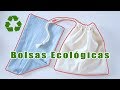 ¿Cómo hacer Bolsas de tela Reutilizables? - Tutorial - DIY Bolsas Ecológicas