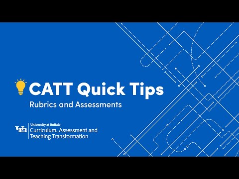 CATT Quick Tips: Rubrics and Assessments