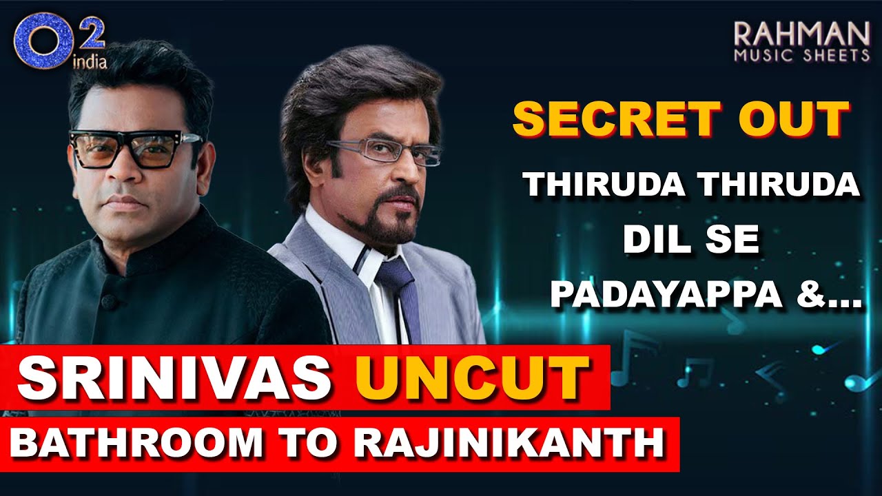 How AR Rahman Made Srinivas A Voice Of Rajinikanth | Dil Se, Padayaapa | Rahman Music Sheets