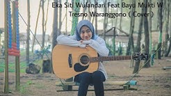 Eka Siti Wulandari - Tresno Waranggono (cover) Reggae Dangdut  - Durasi: 5:01. 