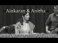 Paal Vannam Paruvam Kandu Ainkaran and Anitha Krishna