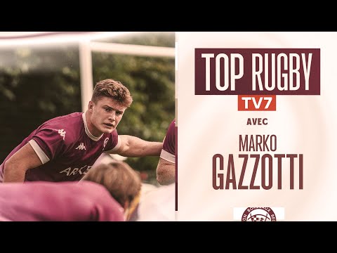 Aperçu de la vidéo « Top Rugby avec Marko Gazzotti »
