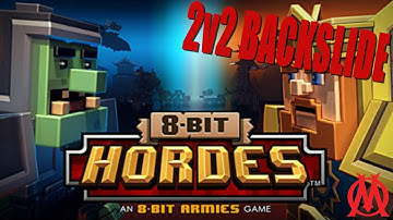 8 BIT HORDES | WIN FOR THE GOOD GUYS | 2V2 BACKSLIDE | ONLINE MUTILPAYER GAMEPLAY #1