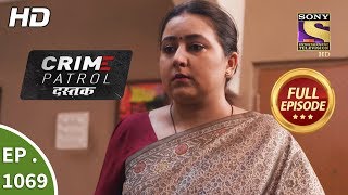 Crime Patrol Dastak - Ep 1069 - Full Episode - 24th June, 2019