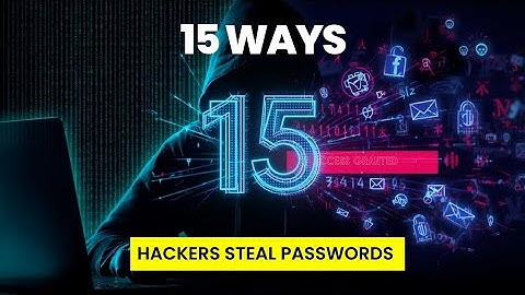 How Hackers Steal Your Passwords : 15 Ways