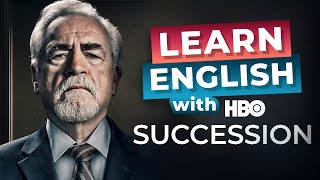 Learn English with HBO Series | SUCCESSION