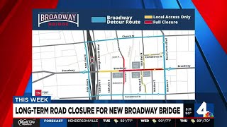Long-term road closure for new Broadway bridge