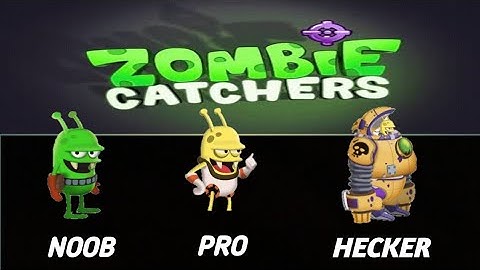 NOOB VS PRO VS HECKER 🔥|ZOMBIE CATCHERS|