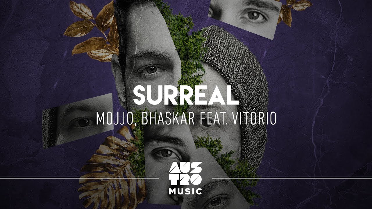 Mojjo, Bhaskar ft. Vitório - Surreal (Vídeo Oficial)