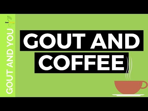 Gout and Coffee