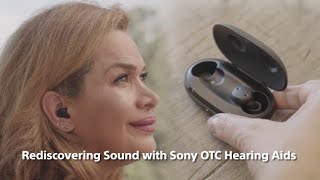 Rediscovering Sound with Sony OTC Hearing Aids by Sony Electronics 90,526 views 3 weeks ago 1 minute, 21 seconds