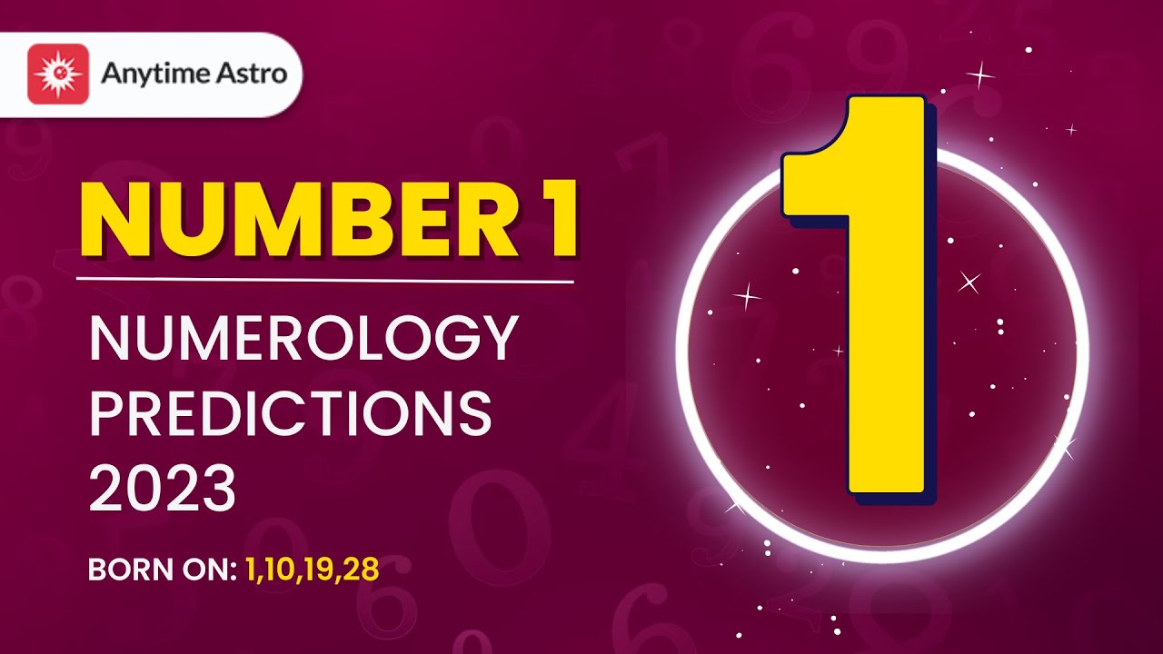 Numerology Number 1 Predictions Year 2023 Numerology For Birthdates 1 numerology-number-1-predictions-year-2023-numerology-for-birthdates-1