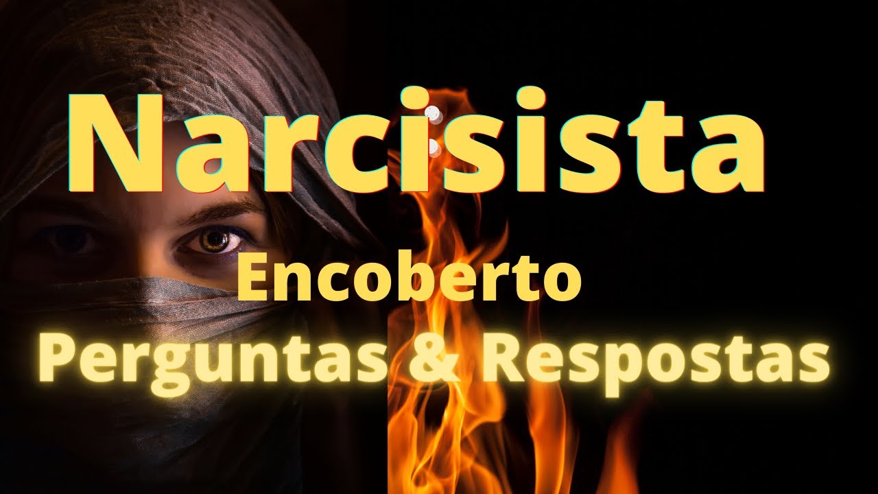 Respondendo perguntas sobre o narcisista encoberto!