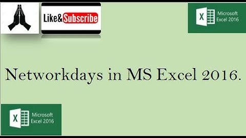Networkdays Function in MS Excel 2016