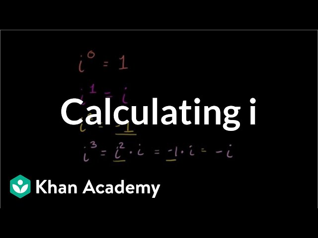 Calculating i raised to arbitrary exponents | Precalculus | Khan Academy