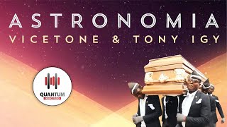 Vicetone & Tony Igy - Astronomia | Coffine Dance Background Music