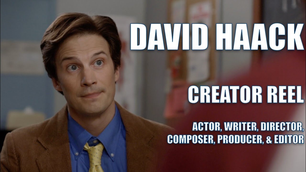 DAVID HAACK Creator Reel 2025 - Actor, Writer, Director, Composer, Musician, Producer & more...