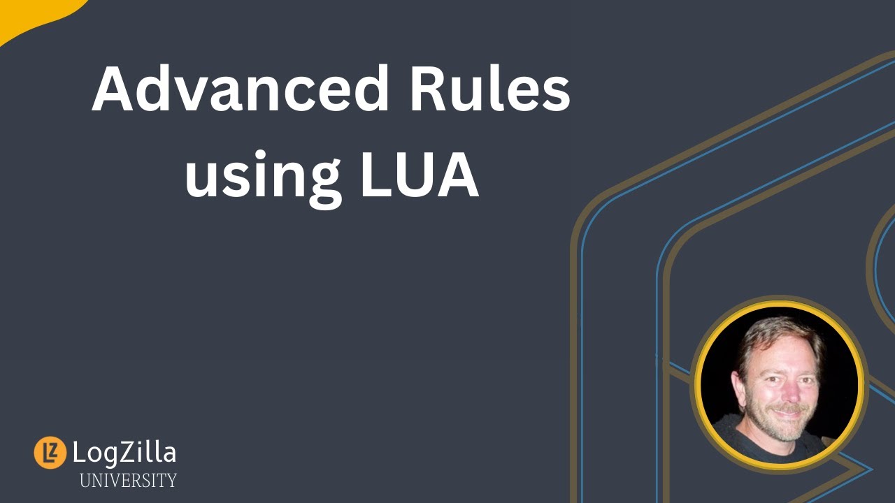 LZ-2651 - LogZilla Advanced Rules Using Lua - YouTube