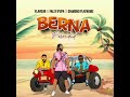 Flavour X Fally ipupa X Diamondplatnum_-_ Berna Reloaded  {official audio }