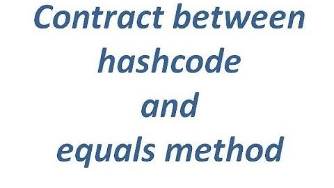 Contract between hashCode and equals method