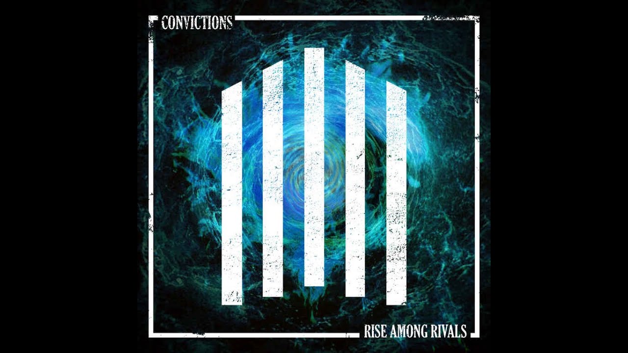 Ver CONVICTIONS - RISE AMONG RIVALS no YouTube Ver CONVICTIONS - RISE AMONG RIVALS no YouTube