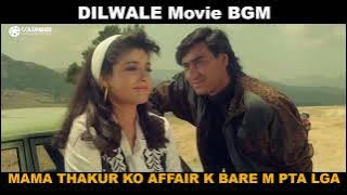 Dilwale(Ajay Devgan) Movie Background Music