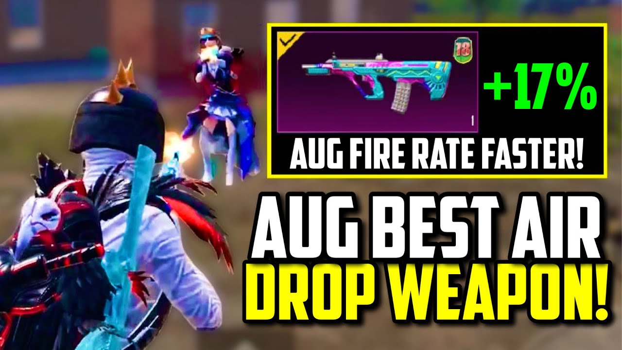 AUG NOW BEST AIRDROP WEAPON AFTER DAMAGE INCREASE! | PUBG Mobile