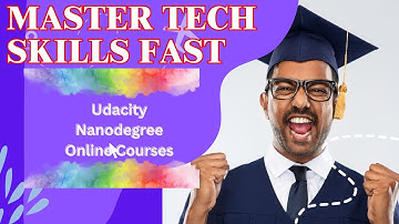 Master Tech Skills Fast: Udacity Nanodegree Online Courses