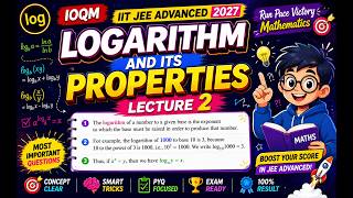 Logarithm and Its Properties | Lecture 2 🔥 | IOQM + IIT JEE Advanced 2027 | Concepts from Cengage