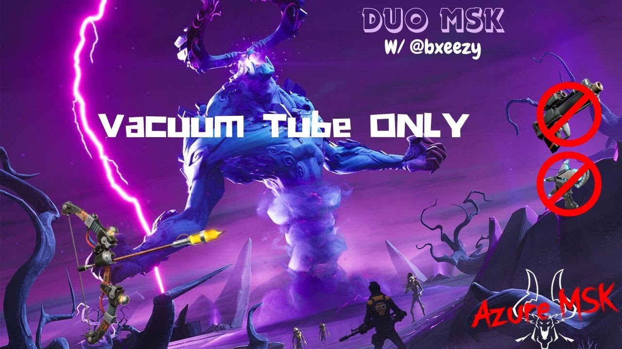 Vacuum Tube Bow Only Duo MSK ft. bxeezy (No Healoff) (Vacuum Tube