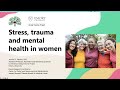 Addressing the Risk for Effects of Trauma in the Mental Health of Women Across the Lifecourse