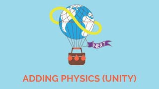 UP3 - Adding Physics (Unity)