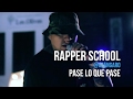 @playlizt.pe - Rapper School - Pase Lo Que Pase