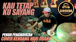 Glerr!!! KAU TETAP KU SAYANG Lagu Jadul Tapi Mantul Cover Kendang Ky Hari Orank