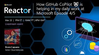 How GitHub CoPilot 🤖 is helping in my daily work at Microsoft - Episode 4/5