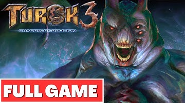 TUROK 3: SHADOW OF OBLIVION REMASTERED Gameplay Walkthrough FULL GAME - No Commentary