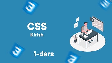 CSSGA KIRISH (1-dars)