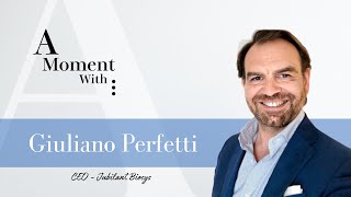 A Moment With: Giuliano Perfetti