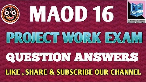 MAOD 16 PROJECT WORK QUESTION ANSWER