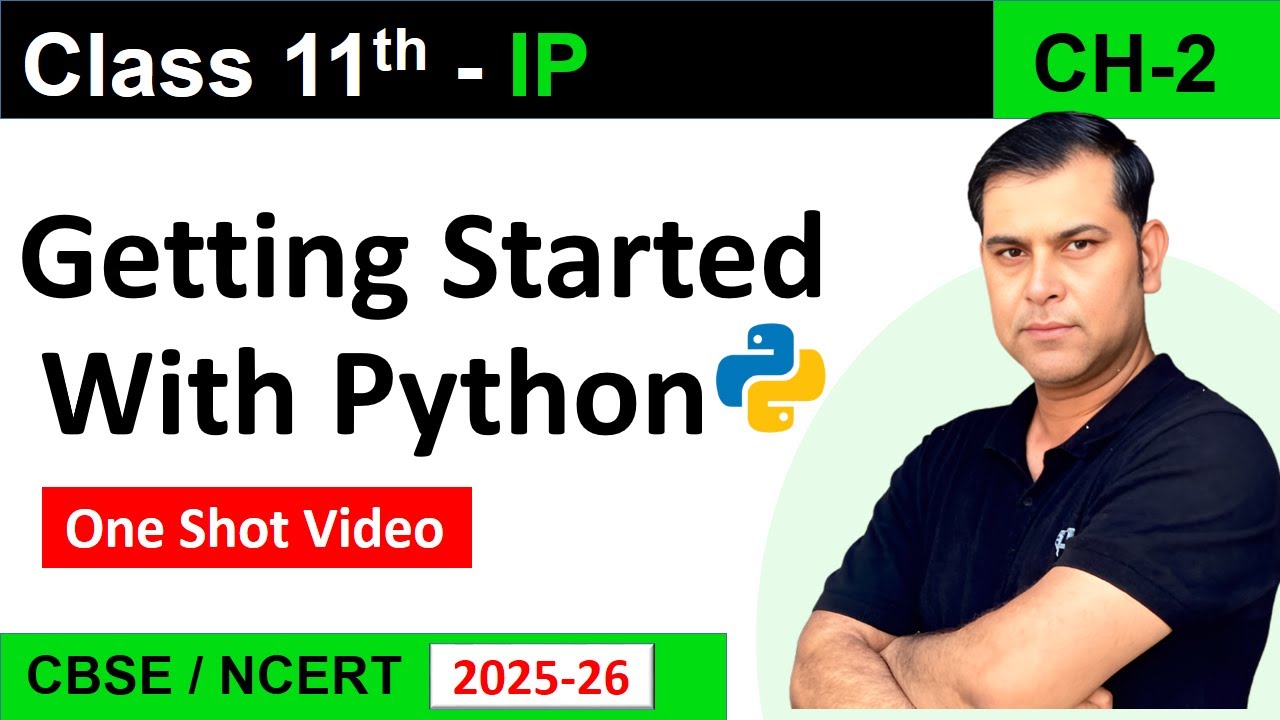 One Shot Ch2 Getting Started with Python |Class 11 Informatics ...