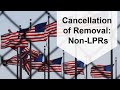 Immigration Attorney/Lawyer Carl Shusterman (Former INS Attorney 1976-82) discusses the requirements for applying for cancellation of removal in Immigration Court.