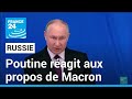 Poutine ragit aux propos de macron et brandit la menace dun conflit nuclaire  france 24