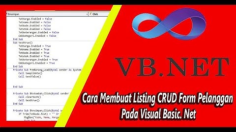 Cara Membuat Listing CRUD Form Pelanggan #VisualBasic Net