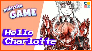 Phân tích game : Hello Charlotte ( phần 1) | Cờ Su Original