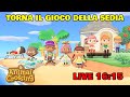 🔴[START 16:15] TORNA IL GIOCO DELLA SEDIA  - ANIMAL CROSSING NEW HORIZONS 🔴