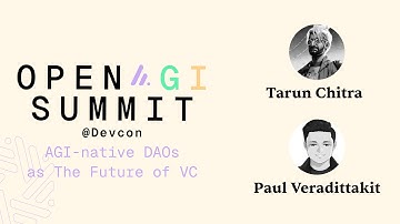 AGI-native DAOs as The Future of VC | Tarun Chitra & Paul Veradittakit | Devcon 2024