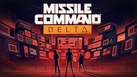Missile Command Delta - Official Announcement Trailer