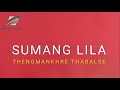 Sumang Lila (Audio) - Thengmankhare Thabal se Mp3 Song