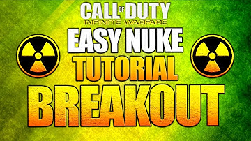 Easiest Nuke Strategy on Breakout - Step By Step Tutorial Infinite Warfare Multiplayer