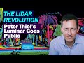 Is The Lidar Revolution Beginning? Peter Thiel's Luminar Goes Public